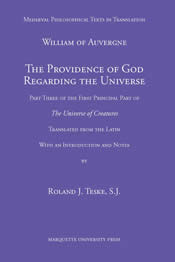 The Providence of God Regarding The Universe Roland J. Teske, William Of Auvergne