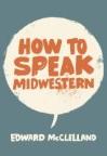 Book cover illustration from: How to Speak Midwestern