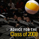 Advice for the class of 2008