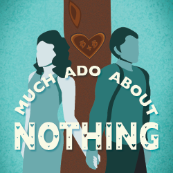 Much Ado About Nothing production poster