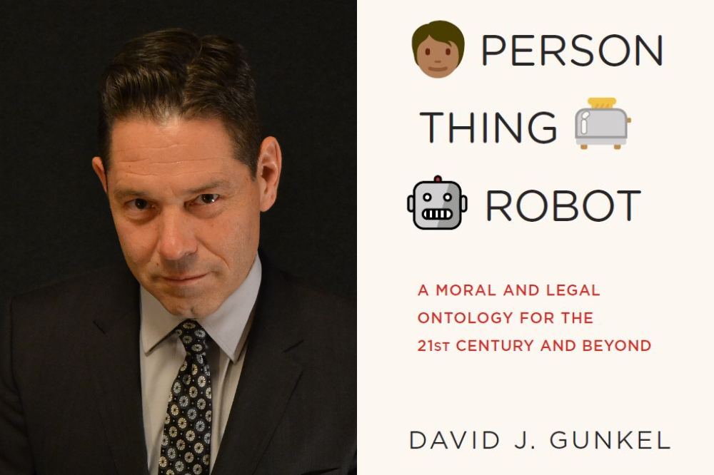 David Gunkel "Person, Thing, Robot"
