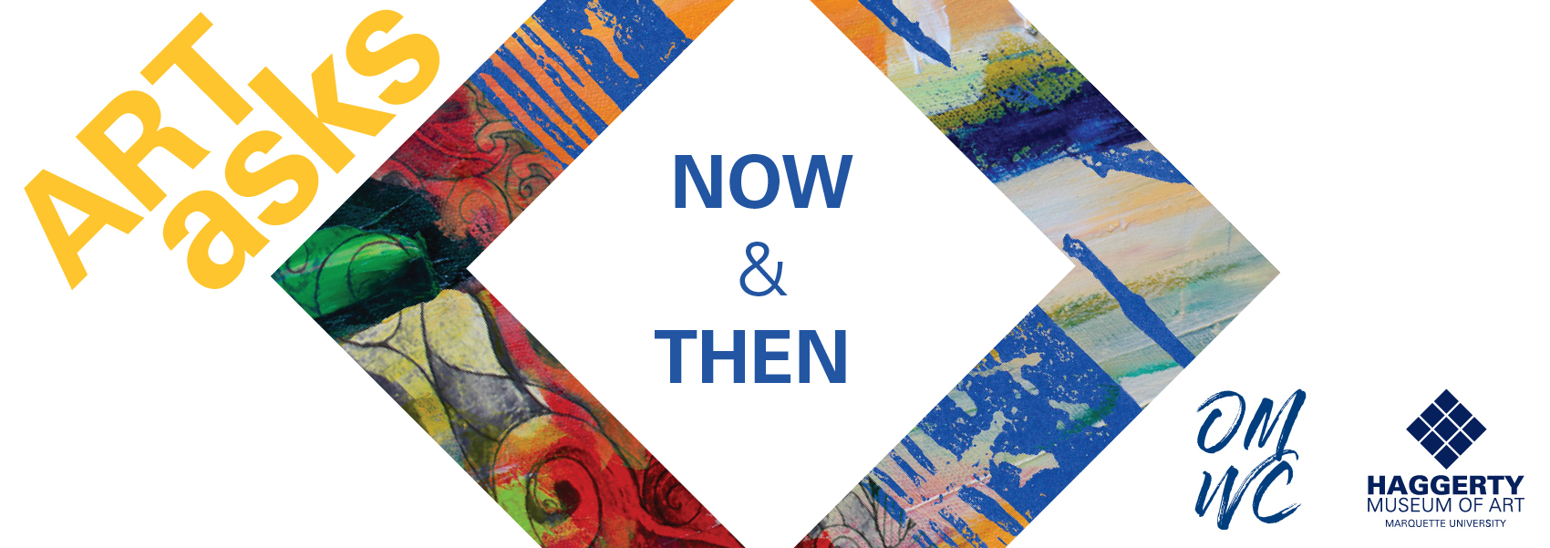 Art Asks: Now and Then
