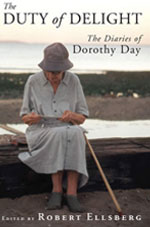 Dorothy Day: The Duty of Delight