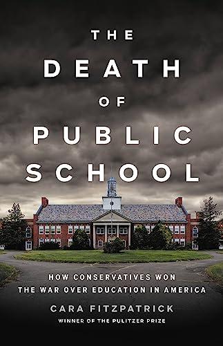 Book cover of "The Death of Public School"