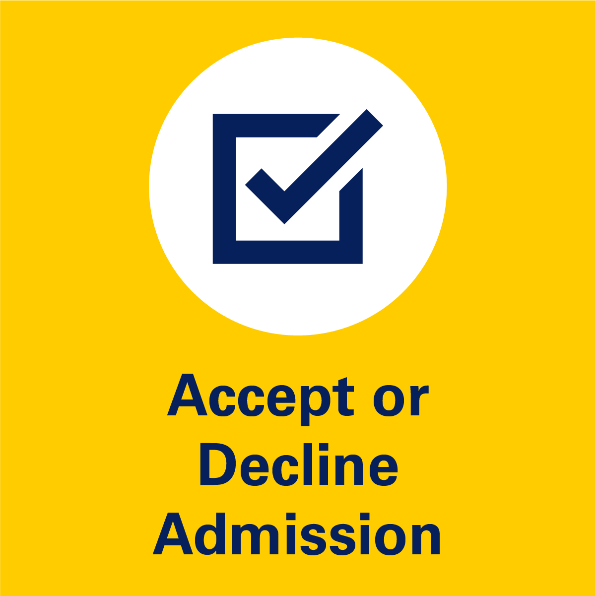 Accept or Decline Admission