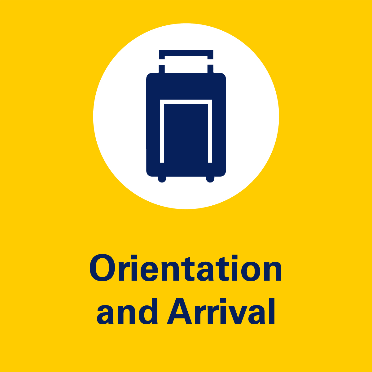 Orientation and Arrival