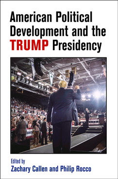 Rocco, American Political Development and the Trump Presidency 